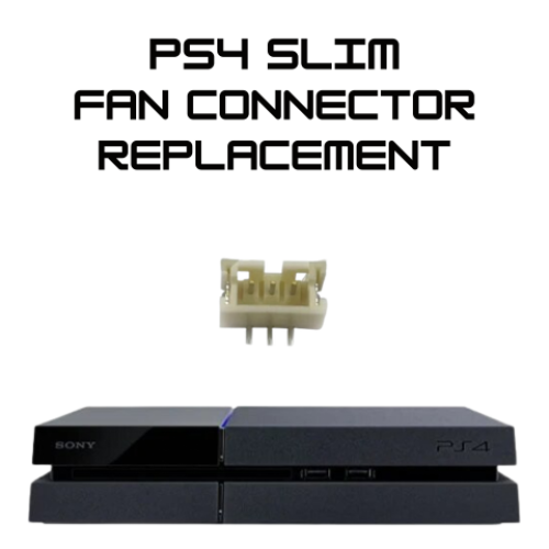 PS4 Slim Fan Connector Replacement Service