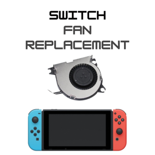 Nintendo Switch Fan Replacement Service